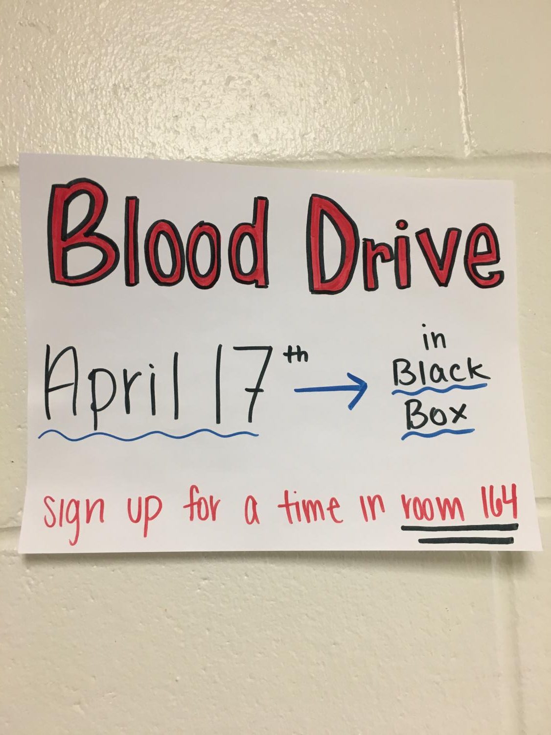 Student Government members made posters for the blood drive on April 17 and hung them up around the school.