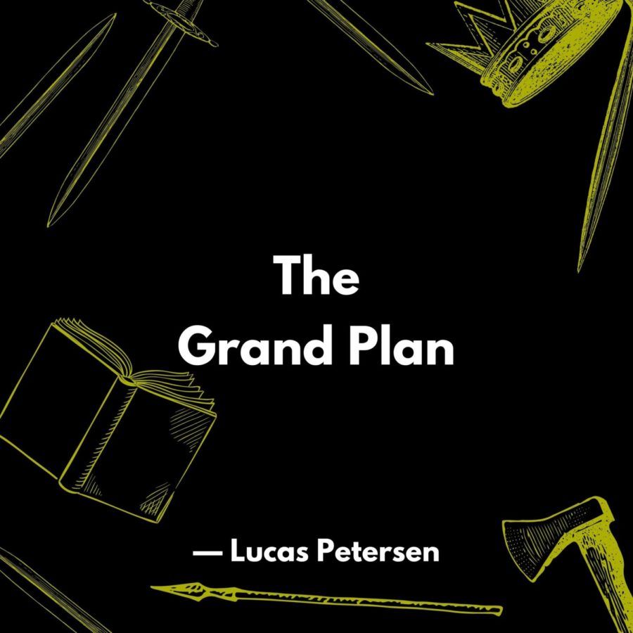 The Grand Plan