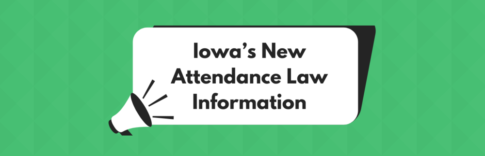 Iowa's New attendance policy takes effect on July 1.