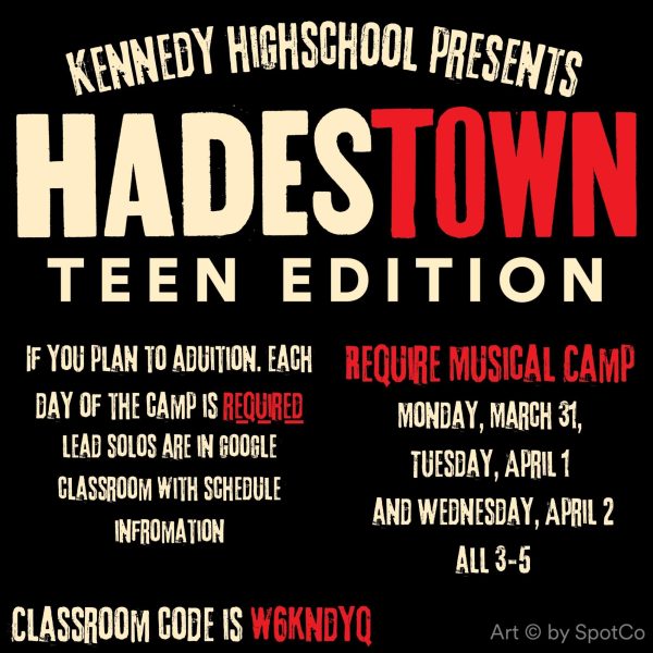 Kennedy' spring musical "Hadestown" audition camp and auditions will be held March 31 through April 2